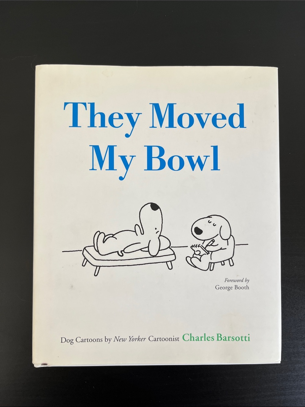 2/$10 "They Moved My Bowl" by Charles Barsotti